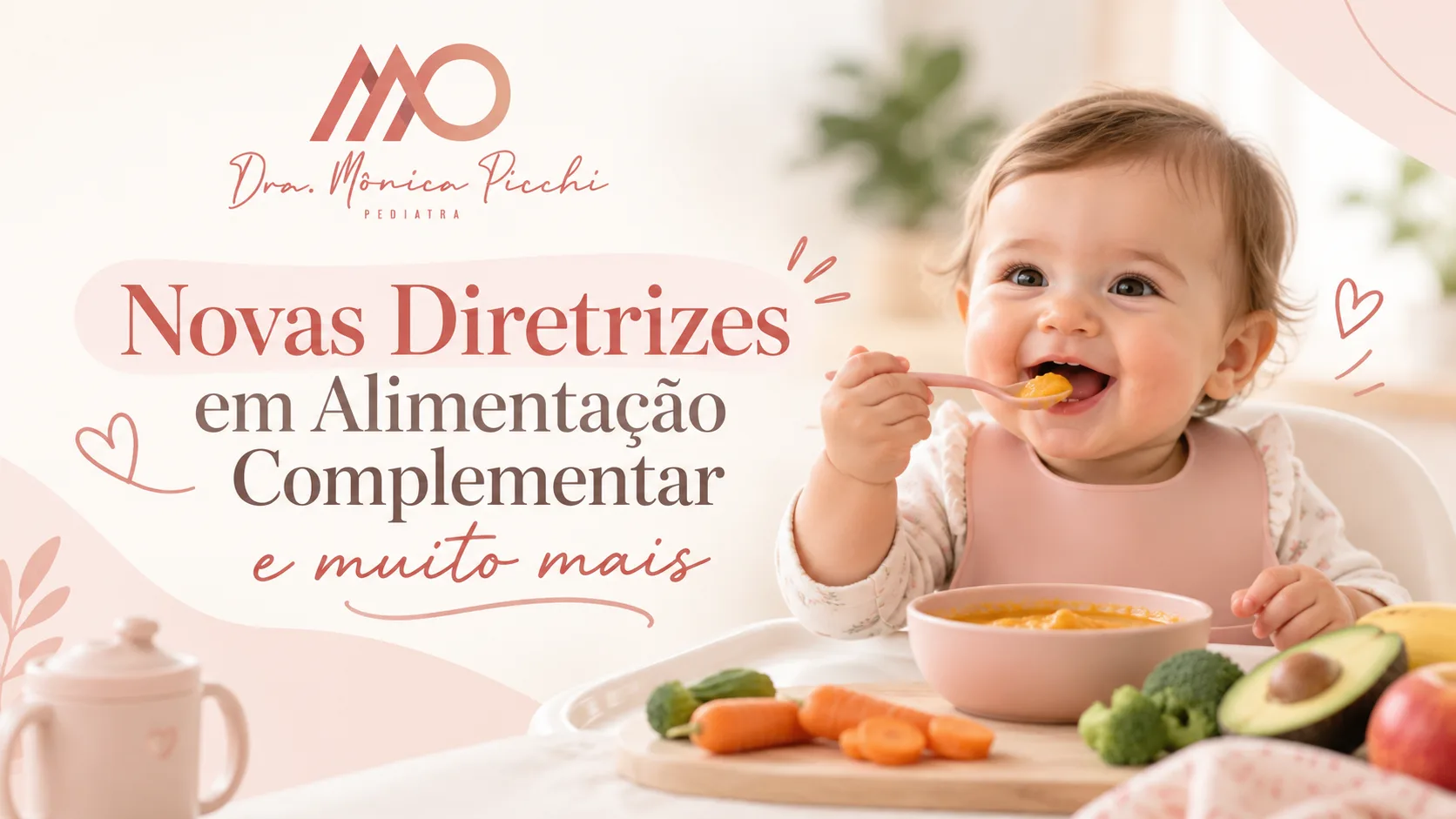 Novas Diretrizes em Alimentação Complementar e Muito Mais: O Que os Pais Precisam Saber?